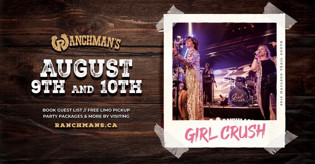 GIRL CRUSH LIVE AT RANCHMANS 