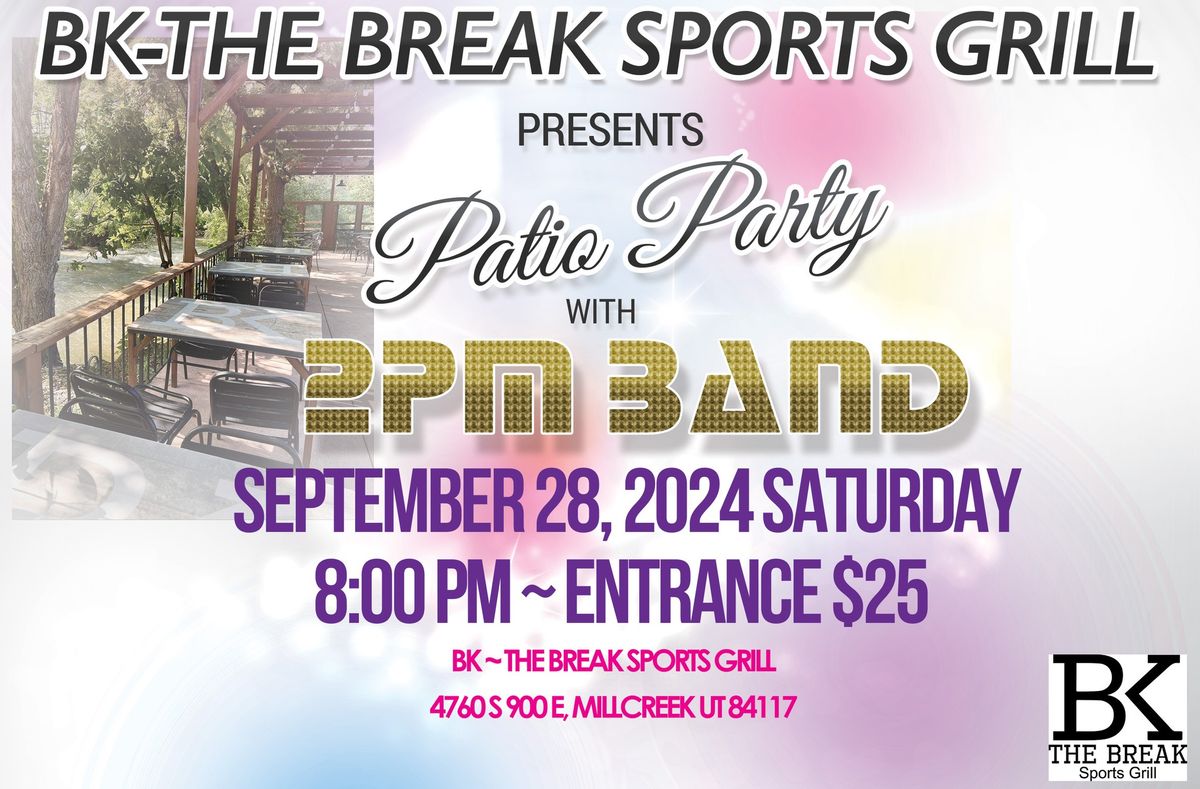 PATIO PARTY ~ 2PM BAND