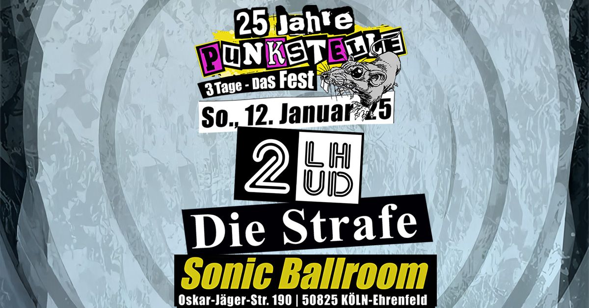  2LHUD [D] \/ Die Strafe [D] (25 Jahre Punkstelle Tag 3 von 3)