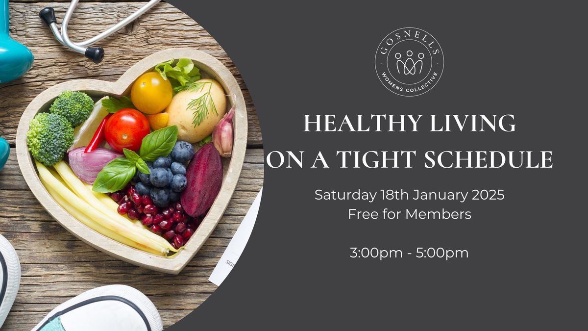 Healthy Living on a Tight Schedule - Ticketed Event