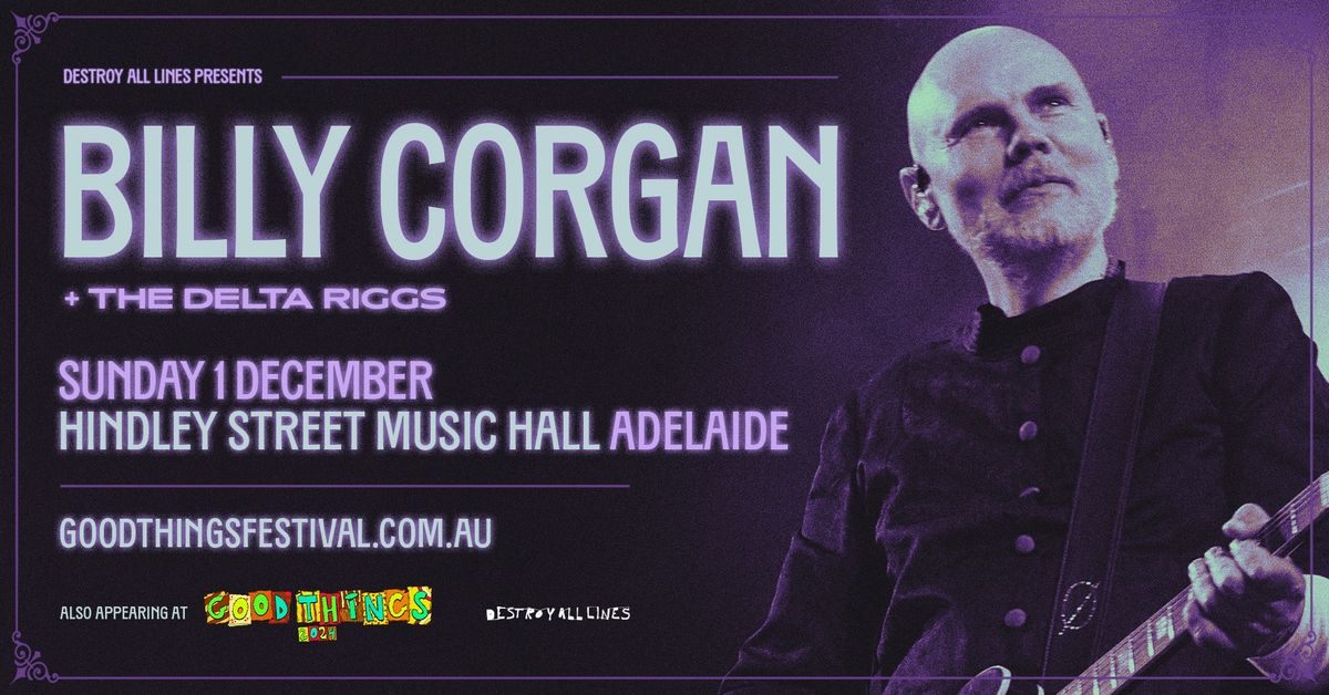 Billy Corgan \/\/ Adelaide \/\/ Good Things Festival Sideshow \/\/ Hindley Street Music Hall 