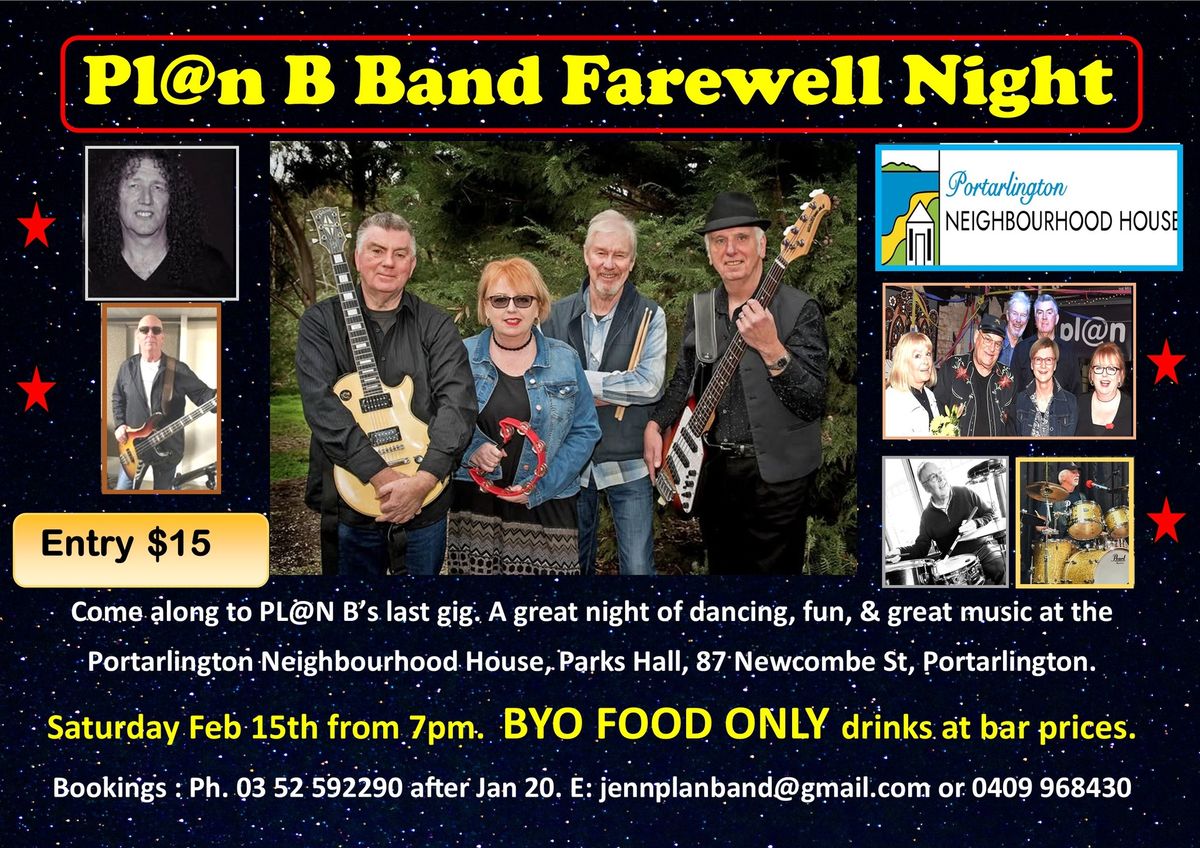 PL@N B BAND BIG FINALE - FINAL NIGHT SAT FEB 15TH 7-10PM