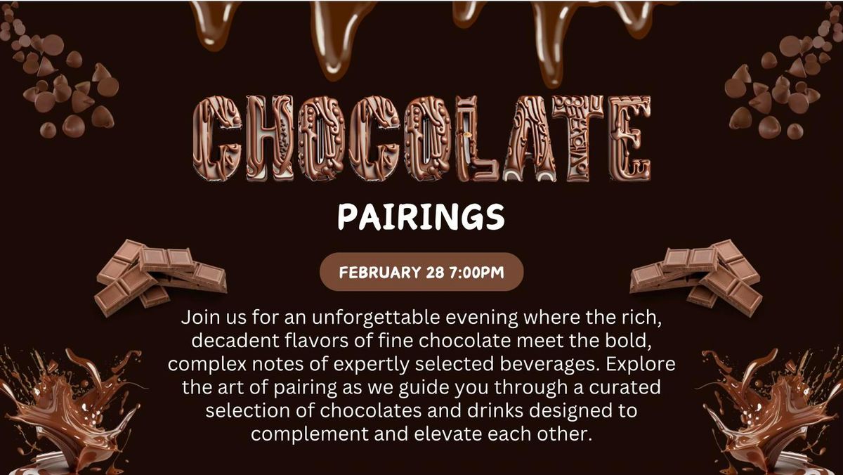 Sip and Savor: A Chocolate Pairing Event - February 28