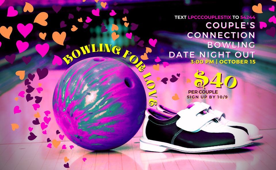 Couples Connection Date Night | Bowling for Love