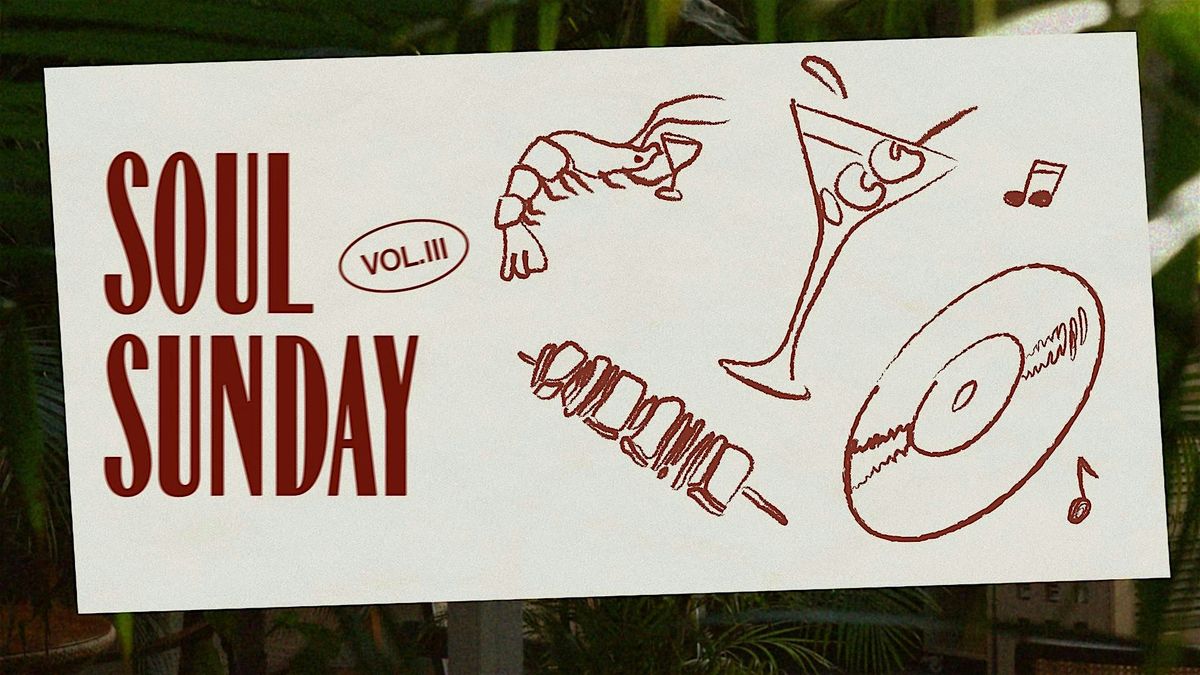 Soul Sunday Vol. III