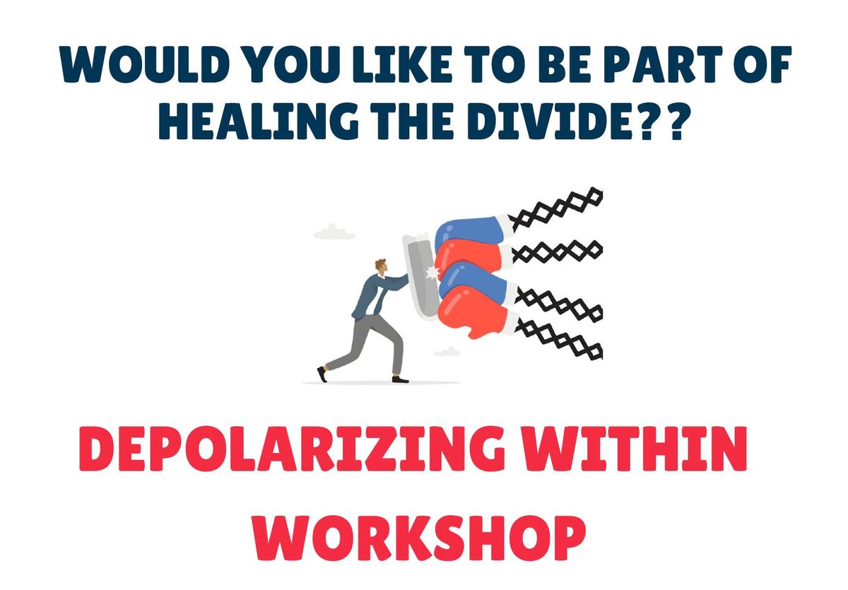 FREE Depolarizing Within Workshop (Space is limited, please register)