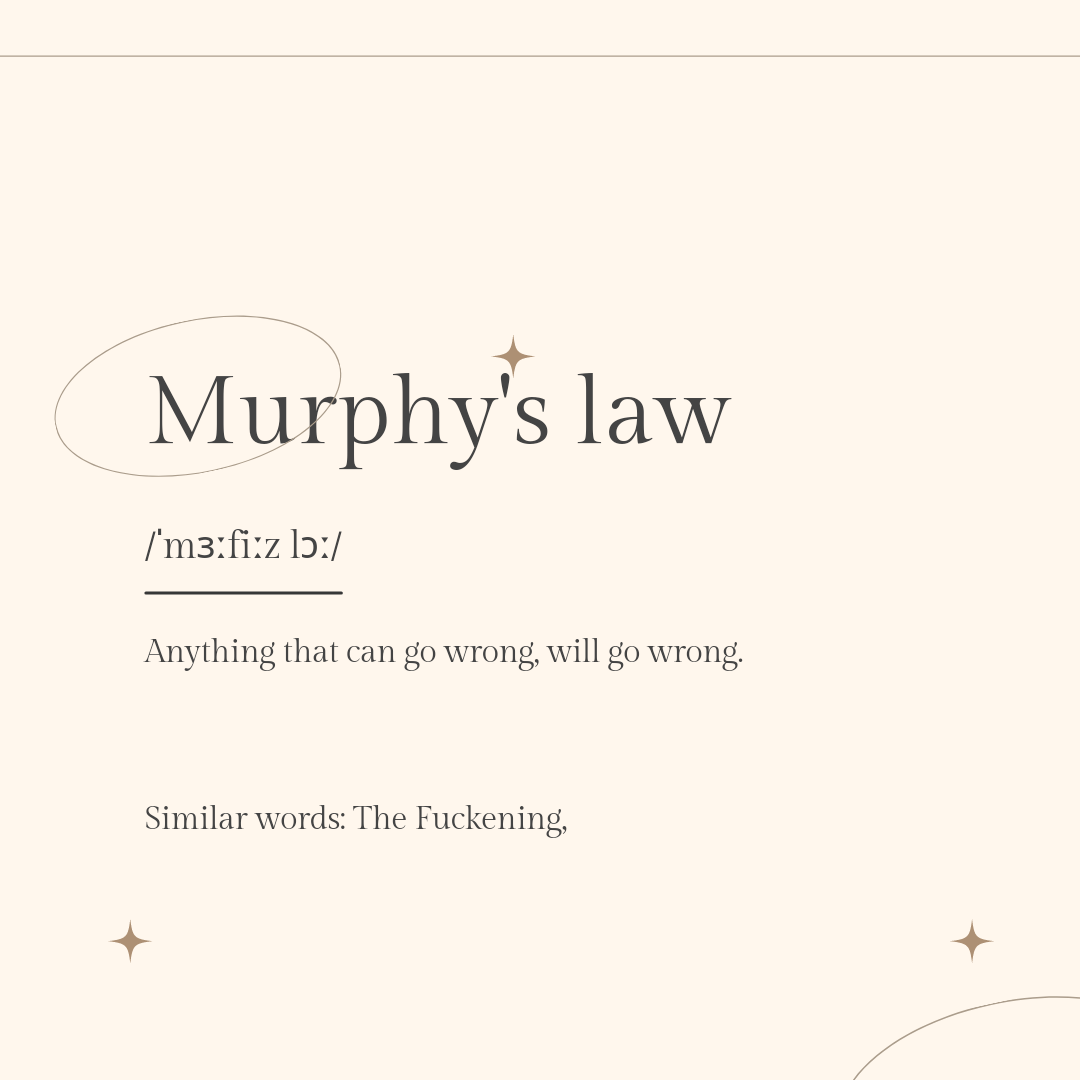 Murphy's Law