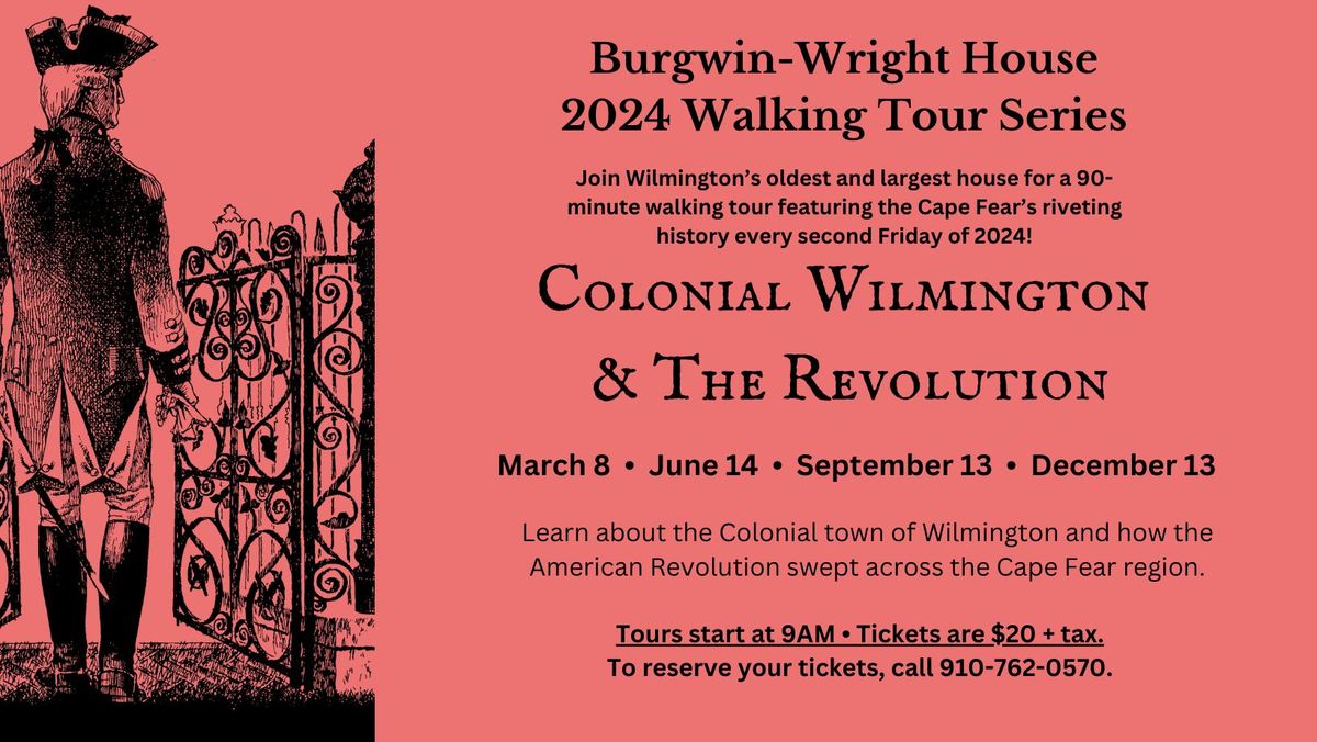 Colonial Wilmington & The Revolution Walking Tour
