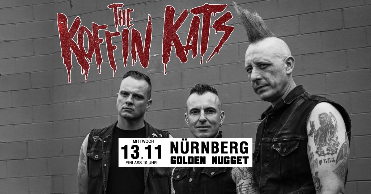 The Koffin Kats - Live Mi.13.11.2024 @ Golden Nugget N\u00fcrnberg