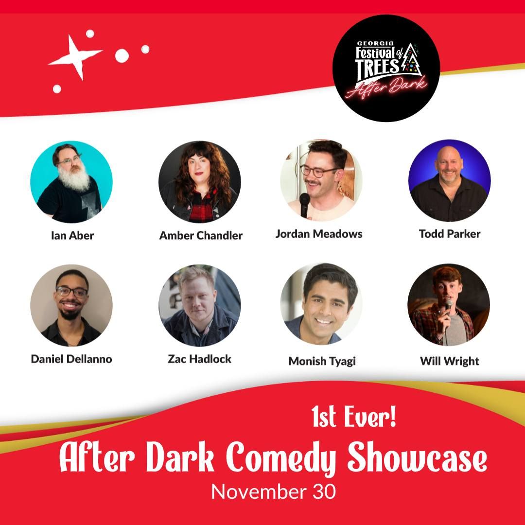 After Dark Comedy Showcase at Georgia Festival of Trees