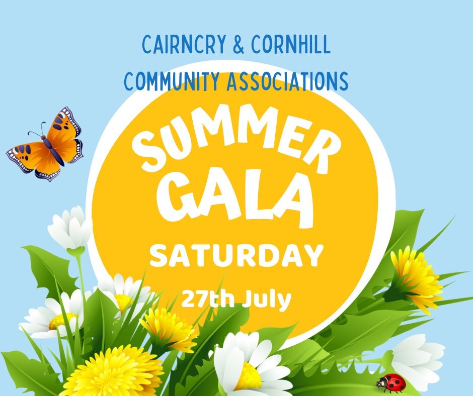 Cairncry & Cornhill Community Associations Summer Gala