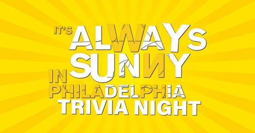 It's Always Sunny In Philadelphia Trivia at City PUB Orlando!