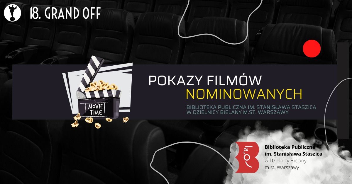 18. Grand OFF - pokazy filmowe \/\/ Biblioteka Bielany