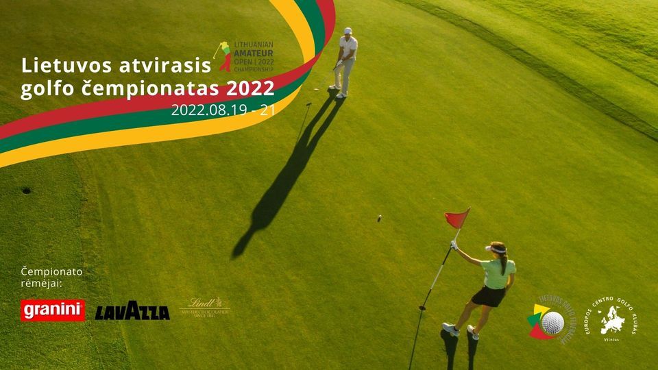 Lithuanian Amateur Open Championship 2022 (Men & Ladies)