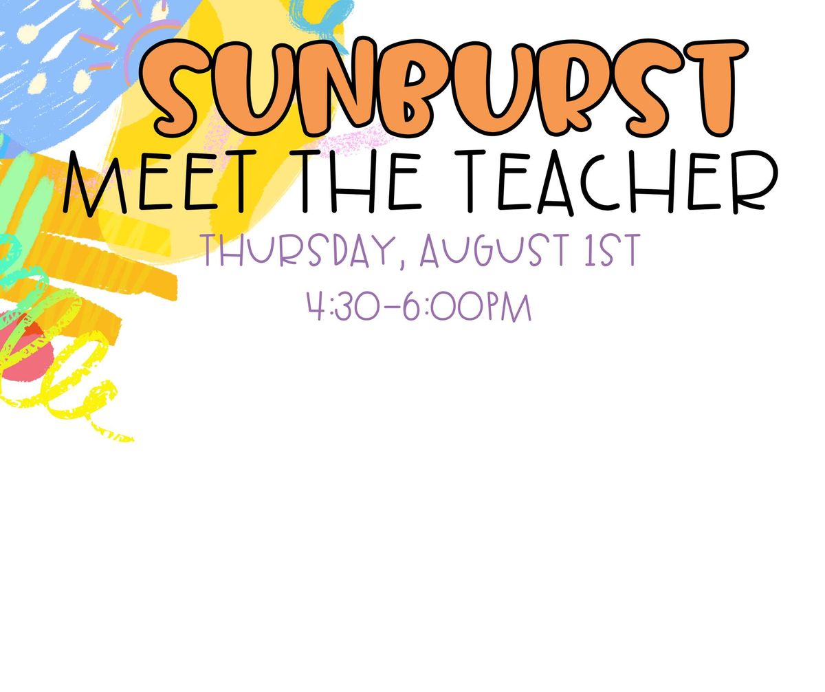 Sunburst Meet the Teacher Night