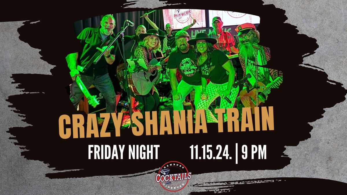 CRAZY SHANIA TRAIN - LIVE