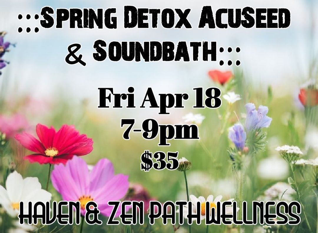 Spring Detox Acuseed Soundbath! 