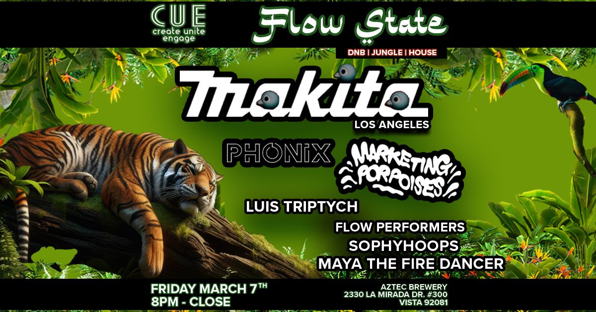 Flow State - Ft Makita, Phonix, Marketing Porpoises. Luis Triptych