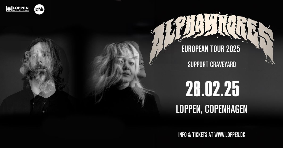 AlphaWhores (PA) + support: Craveyard \/\/ Loppen