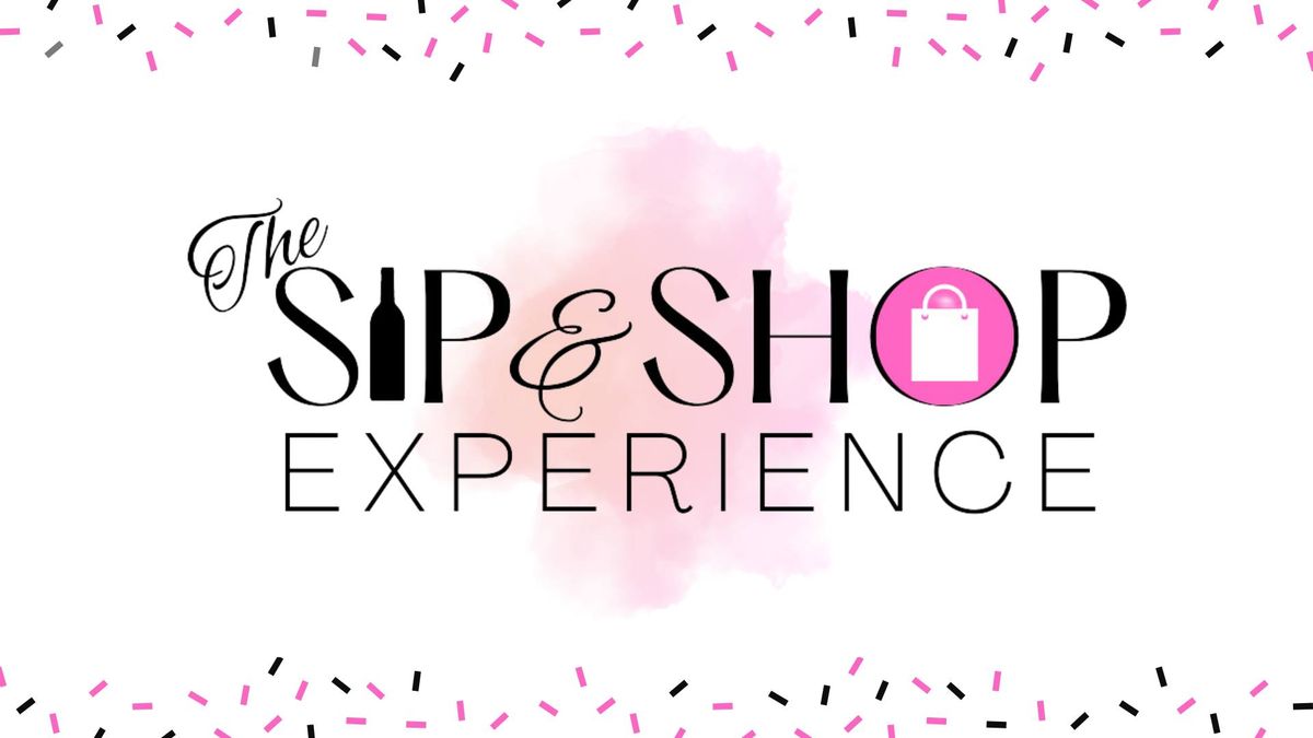 The Sip & Shop Experience