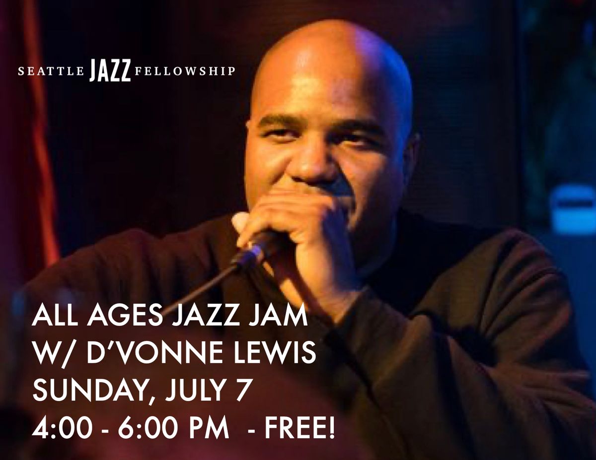 All Ages Jazz Jam w\/ D'Vonne Lewis
