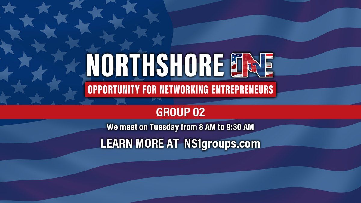 Northshore One - Group 02 - Weekly Business Networking Meeting