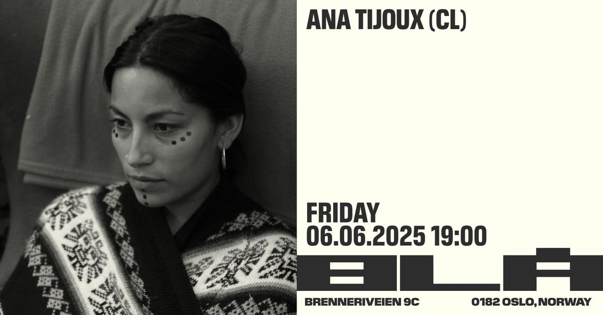 Ana Tijoux (CL) \/BL\u00c5