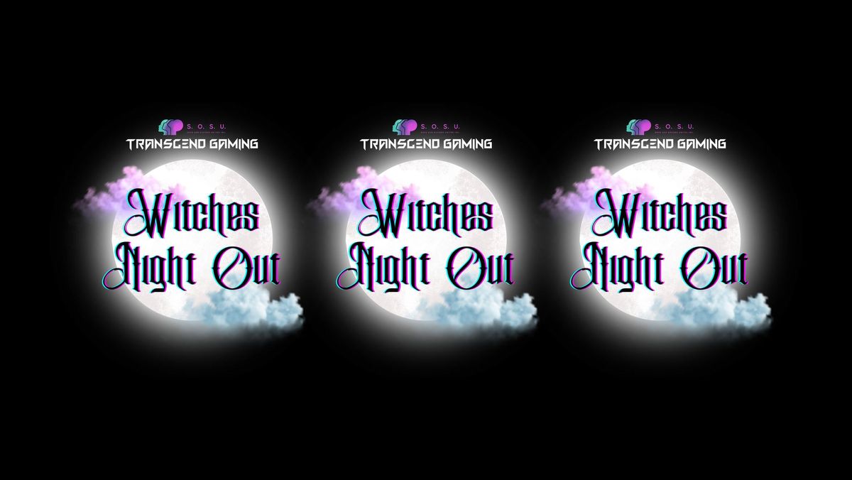 Transcend Gaming Presents: Witches Night Out 2024