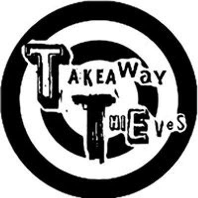 Takeaway Thieves