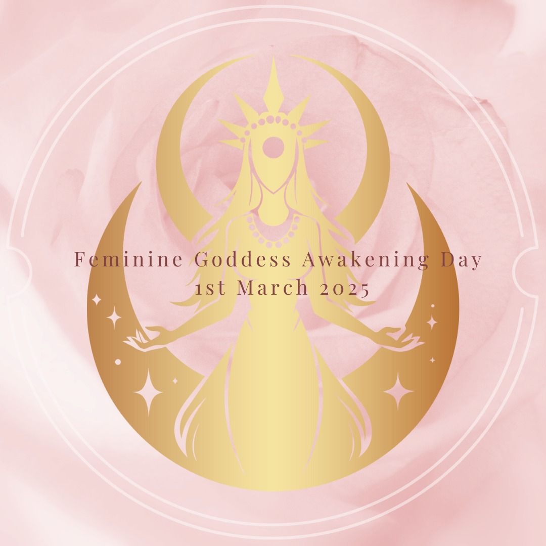 Feminine Goddess Awakening Day