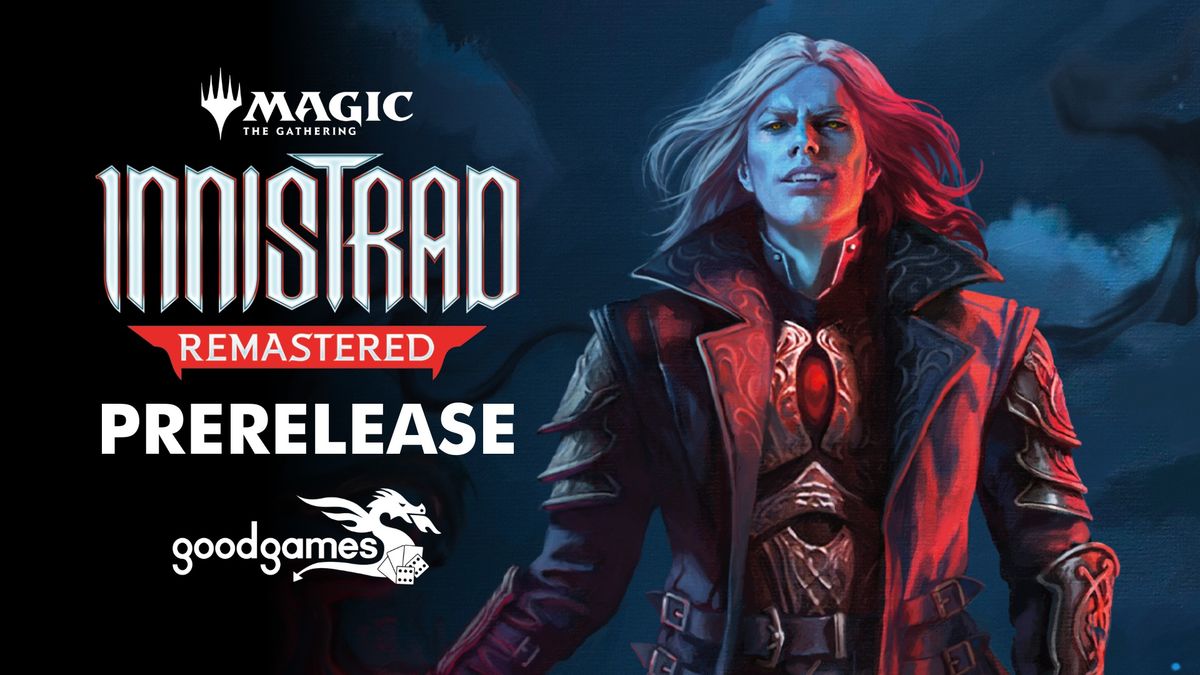 Good Games Morley: Innistrad Remastered Draft Launch Party