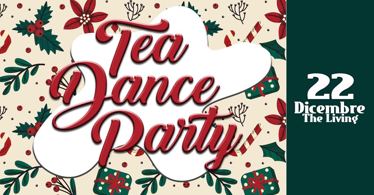 Tea Dance Party \ud83c\udf84 Gran ballo di Natale