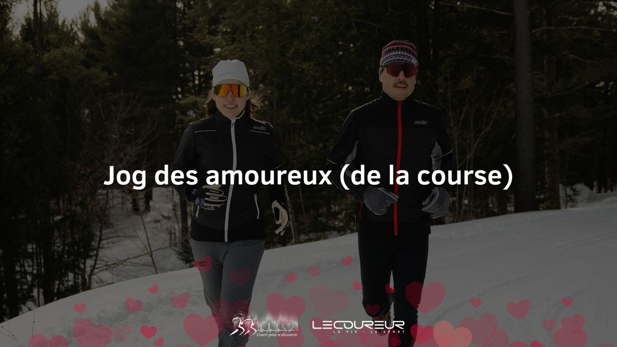 Jogg des amoureux (de la course)