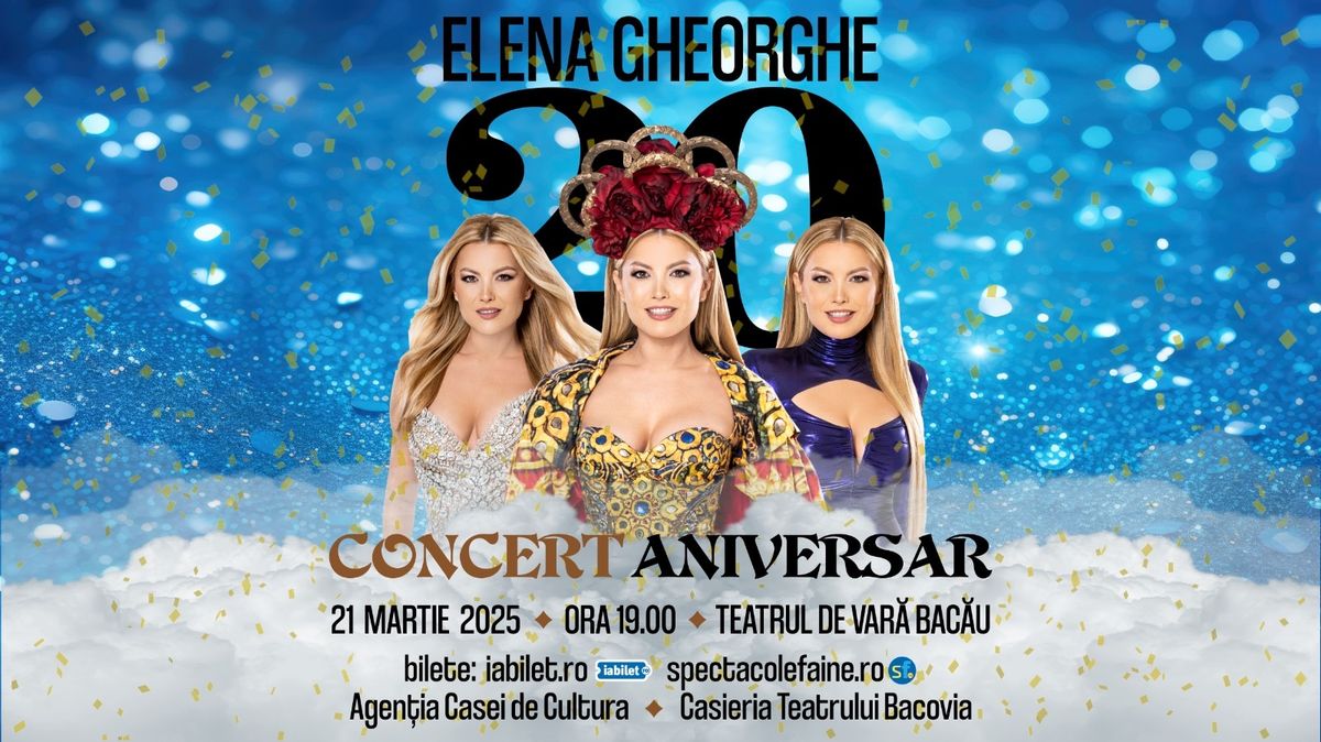 Concert ELENA GHEORGHE in Bacau