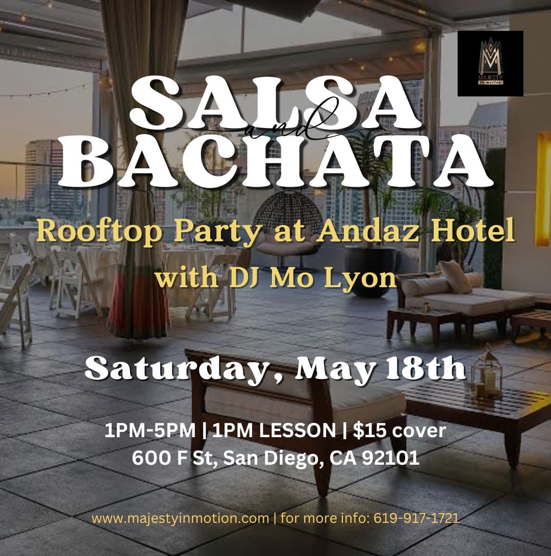 Salsa and Bachata Dancing Day Party Andaz Hotel San Diego 