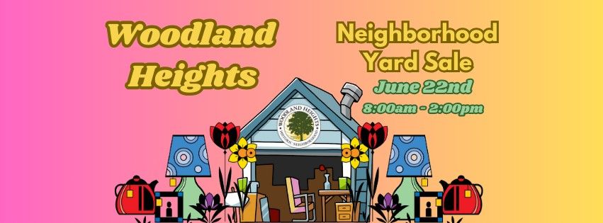 Woodland Heights Neighborhood Yard Sale