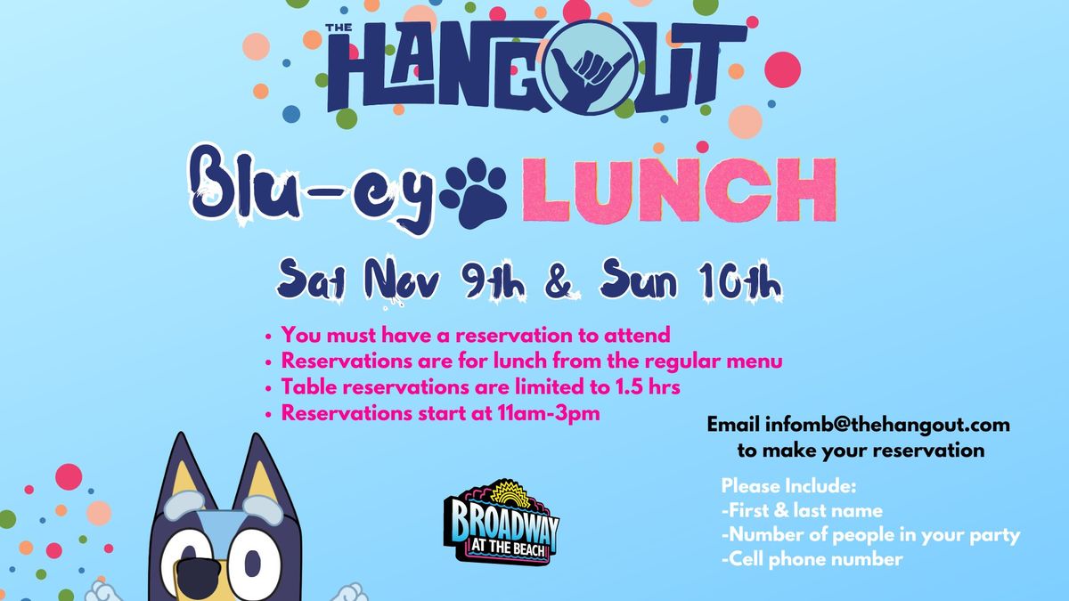 Blu-ey Lunch at The Hangout