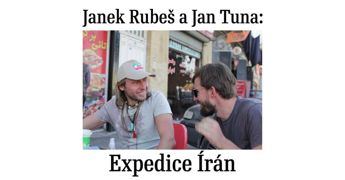 NOV\u00dd TERM\u00cdN 26. 11.! Janek Rube\u0161 & Jan Tuna: Expedice \u00cdr\u00e1n \/\/ N\u00e1rodn\u00ed d\u016fm \/\/ \u00dast\u00ed nad Labem 