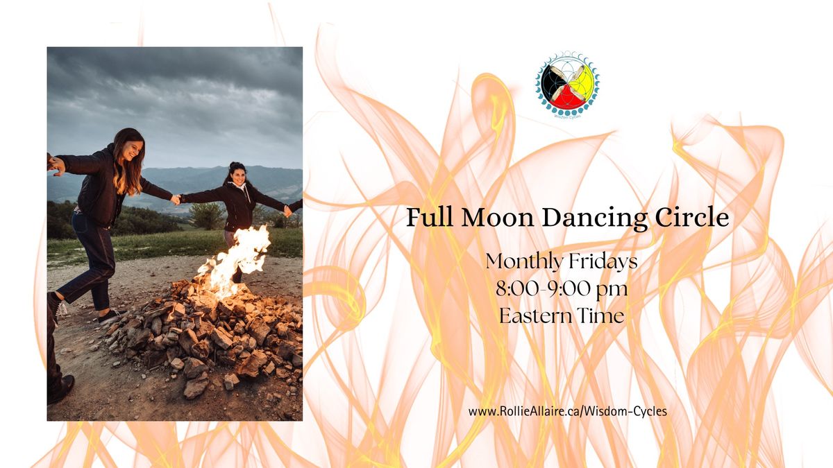 \ud83c\udf15 Full Moon Dancing Circle