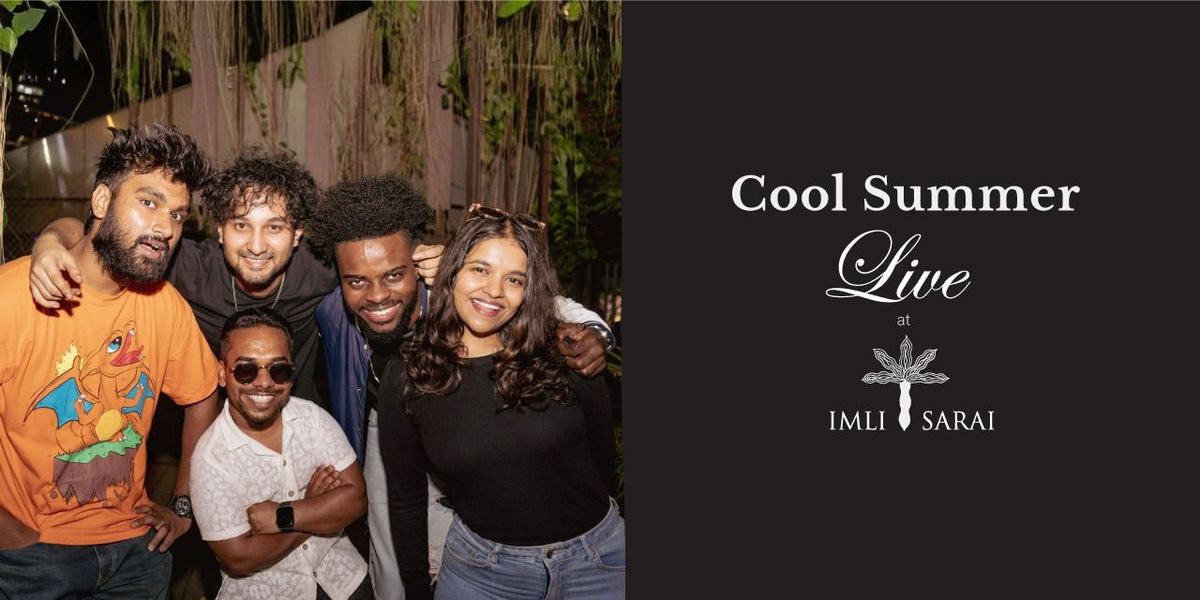 Cool Summer Live at Imli Sarai