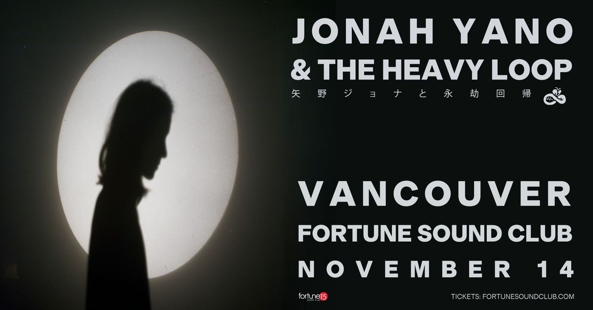 Jonah Yano & The Heavy Loop (Vancouver, BC)