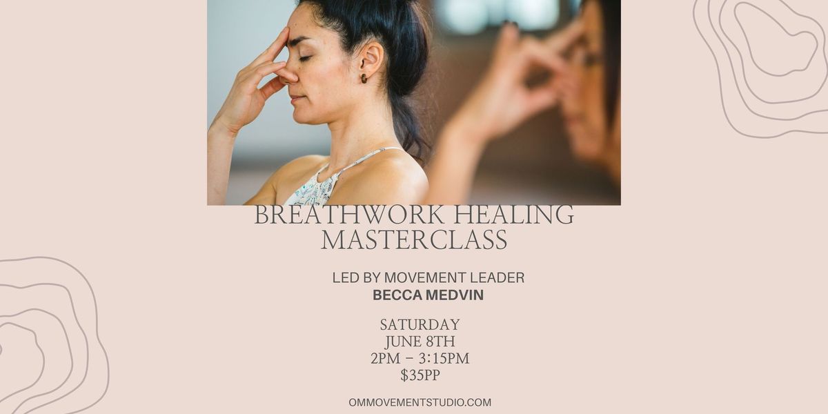 Breathwork Healing with Becca Medvin