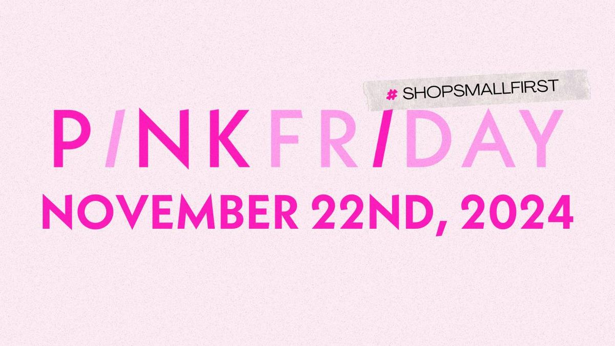 Pink Friday Event & Party