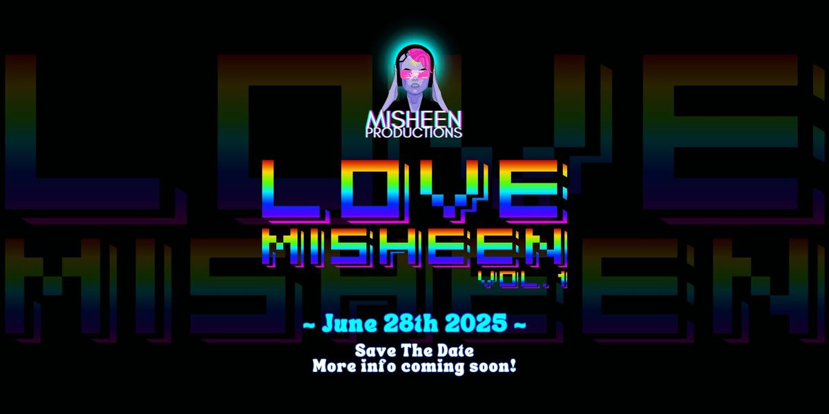 Love Misheen Vol. 1 ~ June 2025