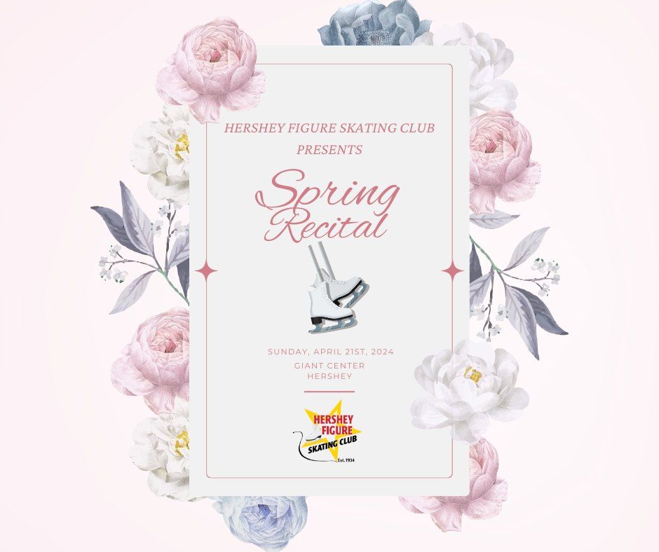 Hershey Figure Skating Club's Spring Recital