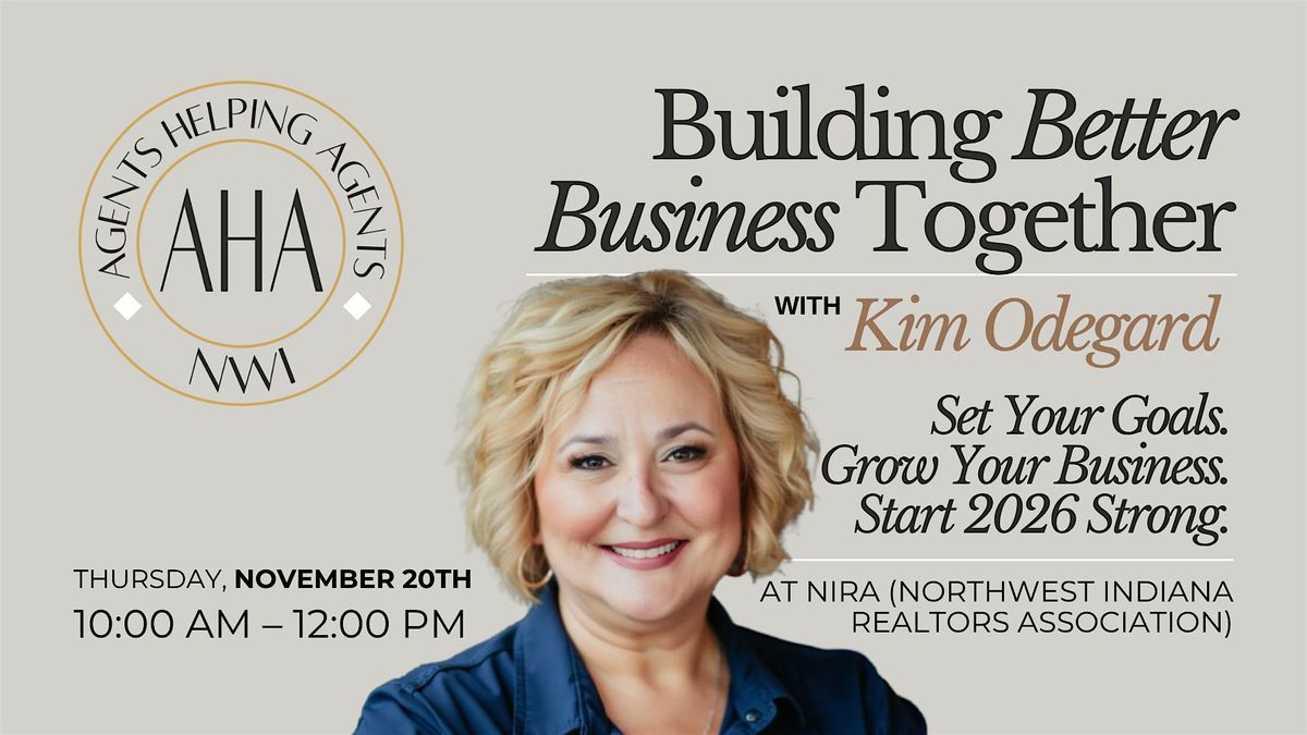 Building Better Business Together with Kim Odegard