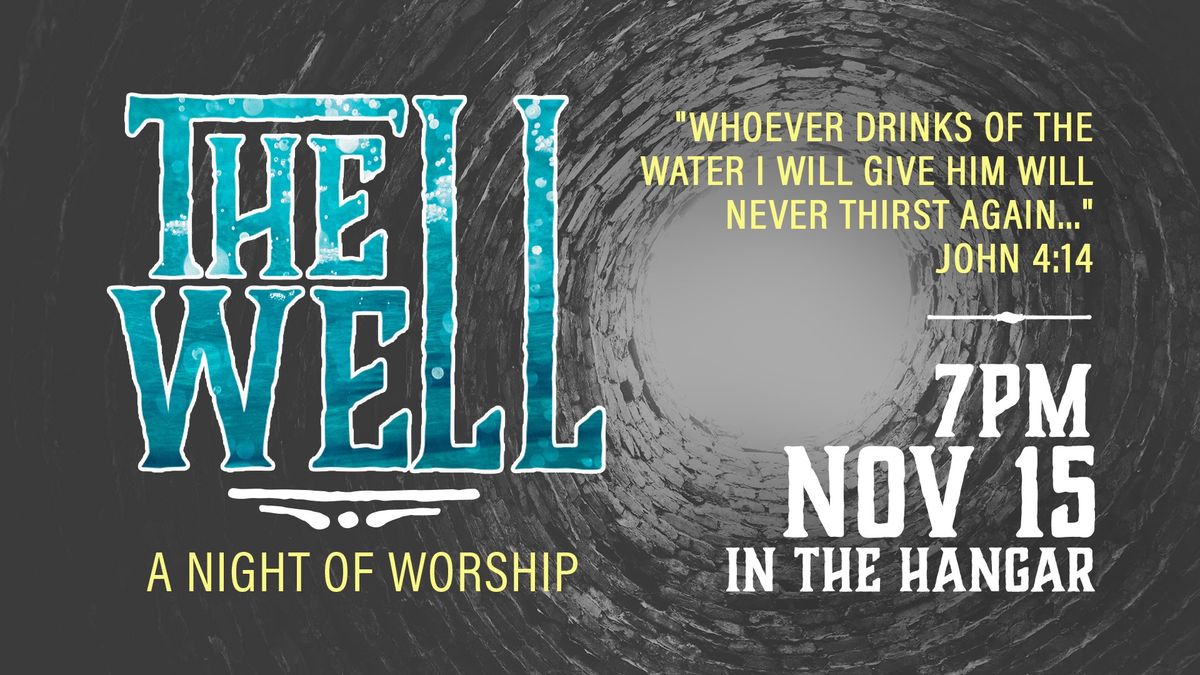 The Well: A Night of Worship