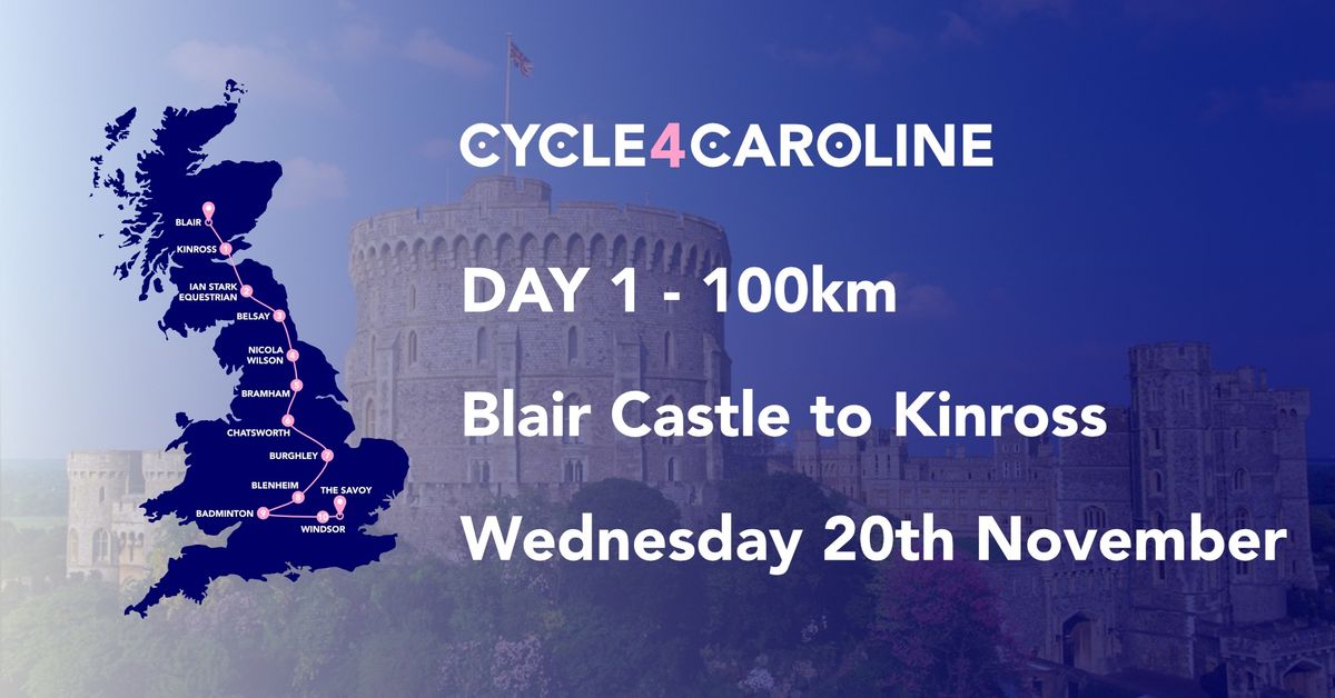 Day 1 - Blair Castle to Kinross