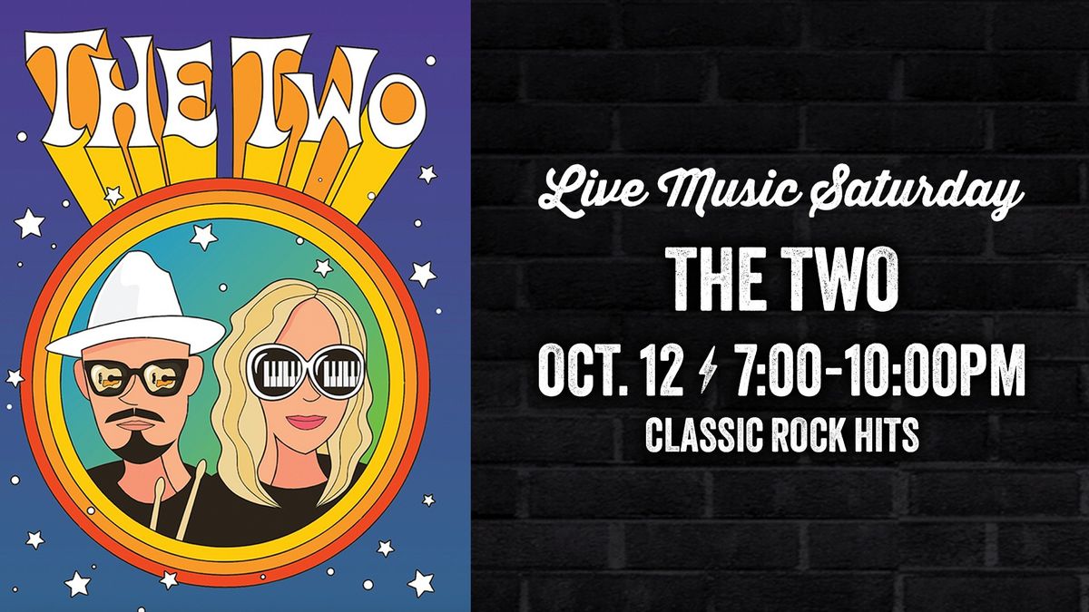 Live Music Saturday - The Two 