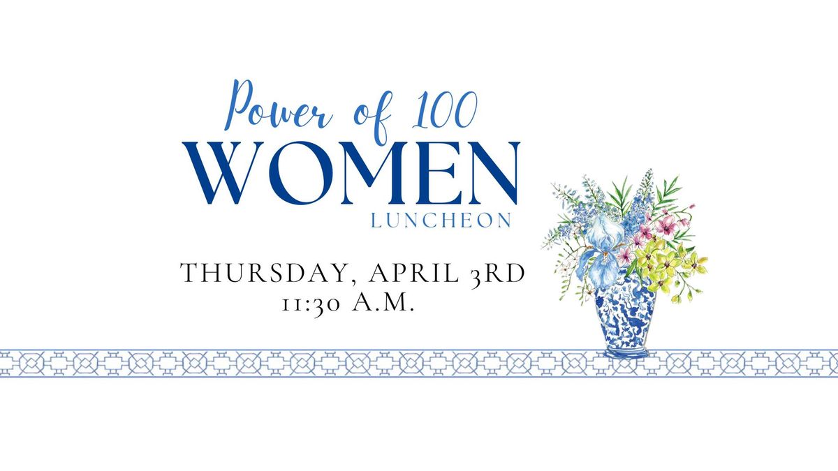 Power of 100 Women Luncheon